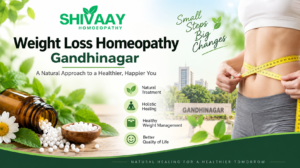 Weight Loss Homeopathy Gandhinagar: A Practical Guide to Healthy Weight Management